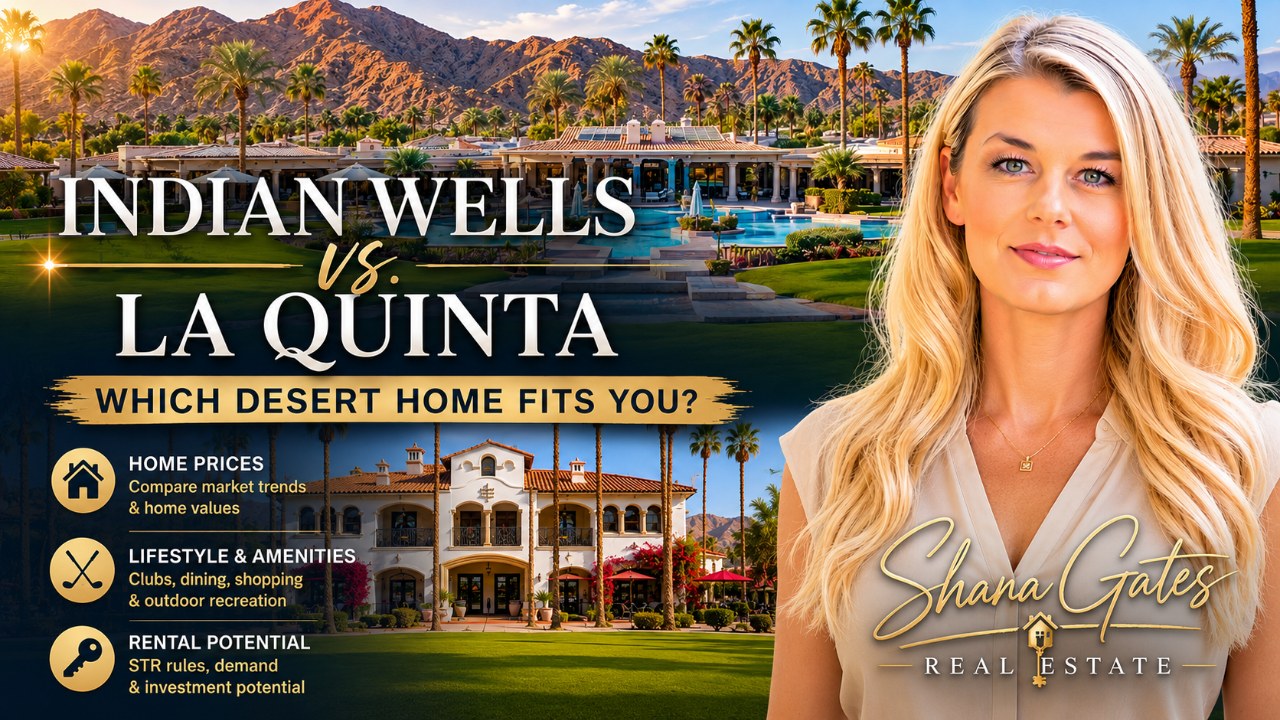 Indian Wells vs La Quinta: Which Desert Home Fits You?