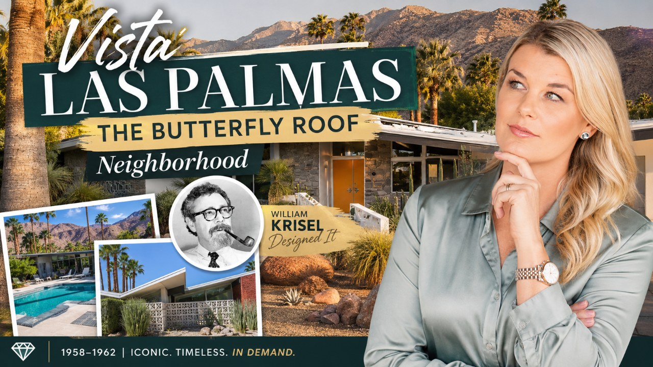 Vista Las Palmas: The Palm Springs Neighborhood Where Krisel Built the Butterfly Roof
