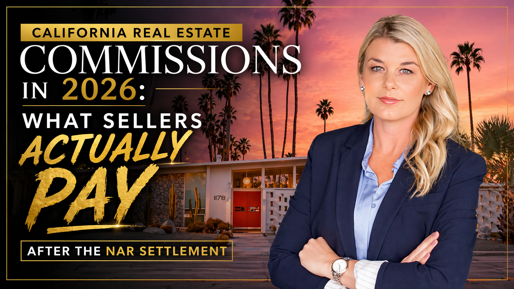 California Real Estate Commissions in 2026: What Sellers Actually Pay After the NAR Settlement