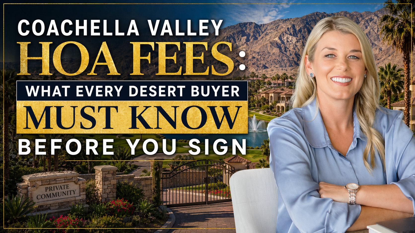 Coachella Valley HOA Fees: What Every Desert Buyer Must Know Before You Sign